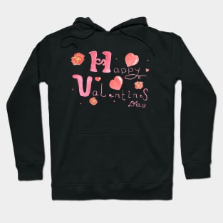 Happy Valentines Day. Nice design for a loved one. Hoodie